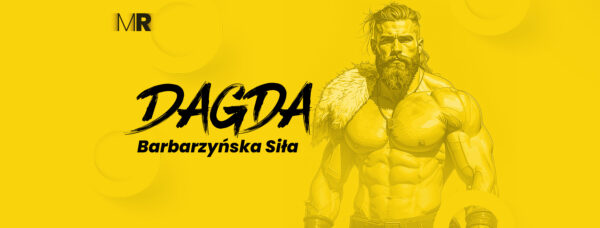 Dagda - Barbarzyńska Siła [PLAN TRENINGOWY]